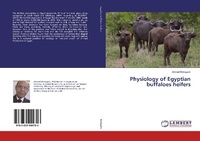Abbildung von: Physiology of Egyptian buffaloes heifers - LAP Lambert Academic Publishing