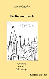 Enlarge image Cover: Berlin vom Dach - ibidem