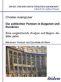 Cover: Die politischen Parteien in Bulgarien und Rumaenien - ibidem