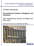 Cover: Die politischen Parteien in Bulgarien und Rumaenien - ibidem