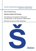 Cover: Zeichen setzen fuer Europa. Der Gebrauch europaeischer lateinischer Sonderzeichen in der deutschen OEffentlichkeit - ibidem