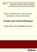 Cover: Normen und Normverletzungen. Aktuelle Diskurse der Fachdidaktik Franzoesisch - ibidem