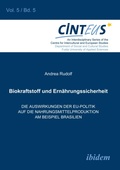 Abbildung von: Biokraftstoffpolitik und Ernaehrungssicherheit - ibidem-Verlag, Jessica Haunschild u Christian Schon