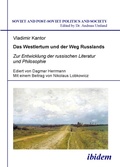 Cover: Das Westlertum und der Weg Russlands - ibidem