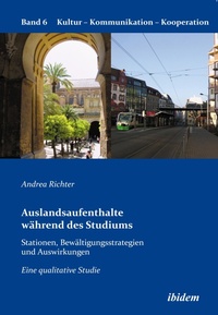Abbildung von: Auslandsaufenthalte waehrend des Studiums - Stationen, Bewaeltigungsstrategien und Auswirkungen - ibidem-Verlag, Jessica Haunschild u Christian Schon