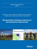 Cover: GIS-gest&uuml;tztes Gebietsmonitoring im ehrenamtlichen Naturschutz - ibidem