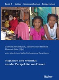 Cover: Migration und Mobilitaet aus der Perspektive von Frauen - ibidem