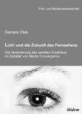 Cover: Lost und die Zukunft des Fernsehens - ibidem