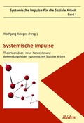 Cover: Systemische Impulse. Theorieansaetze, neue Konzepte und Anwendungsfelder systemischer Sozialer Arbeit - ibidem