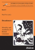 Cover: Decadences - Morality and Aesthetics in British Literature - ibidem