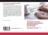Abbildung von: Creación de una empresa prestadora de servicios y soluciones - Editorial Académica Española