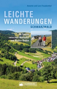 Abbildung von: Leichte Wanderungen Schwarzwald. Wanderführer mit 50 Touren zwischen Waldshut und Baden-Baden. - Silberburg