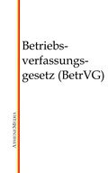 Cover: Betriebsverfassungsgesetz (BetrVG) - AtheneMediaRECHT