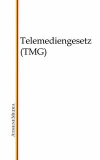 Abbildung von: Telemediengesetz (TMG) - AtheneMediaRECHT