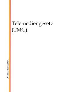 Enlarge image Cover: Telemediengesetz (TMG) - AtheneMediaRECHT