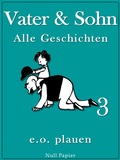Cover: Vater & Sohn - Band 3 - Null Papier Verlag