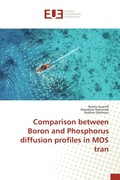 Cover: Comparison between Boron and Phosphorus diffusion profiles in MOS tran - &Eacute;ditions universitaires europ&eacute;ennes