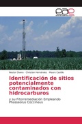 Cover: Identificaci&oacute;n de sitios potencialmente contaminados con hidrocarburos - Editorial Acad&eacute;mica Espa&ntilde;ola
