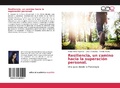 Cover: Resiliencia, un camino hacia la superaci&oacute;n personal. - Editorial Acad&eacute;mica Espa&ntilde;ola