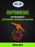 Cover: Criptomoedas: Guia Para Iniciantes (Cryptocurrency: Criptomoedas E Blockchain) - Tektime