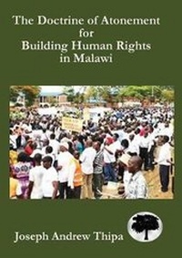 Enlarge image Cover: The Doctrine of Atonement for Building Human Rights in Malawi - Kachere Series