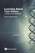 Cover: Learning About Your Genes: A Primer For Non-biologists - World Scientific Publishing Co Pte Ltd