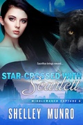 Cover: Star-Crossed with Scarlett (Middlemarch Capture, #6) - Shelley Munro