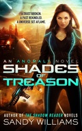 Cover: Shades of Treason (An Anomaly Novel, #1) - Sandy Williams