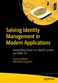 Abbildung von: Solving Identity Management in Modern Applications - Apress