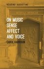 Cover: On Music, Sense, Affect and Voice - Bloomsbury Academic USA