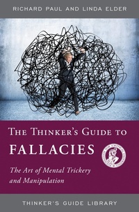 Enlarge image Cover: The Thinker's Guide to Fallacies - Foundation for Critical Thinking