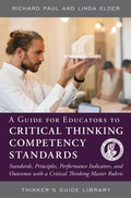 Cover: A Guide for Educators to Critical Thinking Competency Standards - Foundation for Critical Thinking