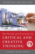 Cover: The Nature and Functions of Critical & Creative Thinking - Foundation for Critical Thinking