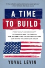 Cover: A Time to Build - Basic Books