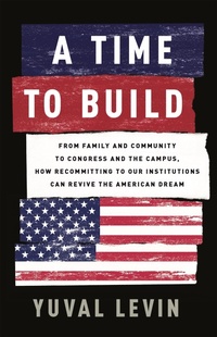 Enlarge image Cover: A Time to Build - Basic Books