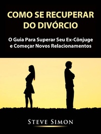 Enlarge image Cover: Como Se Recuperar do Divorcio - Hiddenstuff Entertainment