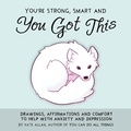 Cover: You're Strong, Smart, and You Got This - Jim Dandy Publishing