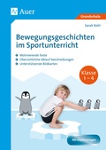 Cover: Bewegungsgeschichten im Sportunterricht Klasse 1-4 - Auer Verlag in der AAP Lehrerwelt GmbH