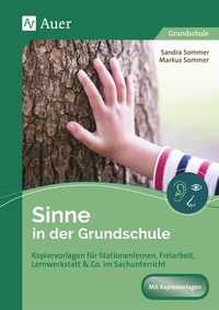 Abbildung von: Sinne in der Grundschule - Auer Verlag in der AAP Lehrerwelt GmbH
