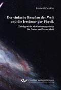 Bild: Der einfache Bauplan der Welt und die Irrt&uuml;mer der Physik - Cuvillier Verlag