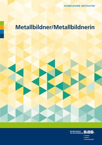 Abbildung von: Metallbildner/Metallbildnerin - Verlag Barbara Budrich