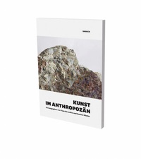 Abbildung von: Kunst im Anthropozän - Snoeck