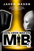 Cover: Mein Vater war ein MiB - Band 3 - Amadeus-Verlag
