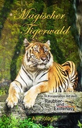 Cover: Magischer Tigerwald - Shadodex - Verlag der Schatten