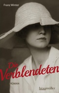 Cover: Die Verblendeten - Braum&uuml;ller Verlag