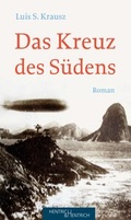 Cover: Das Kreuz des S&uuml;dens - Hentrich und Hentrich Verlag Berlin