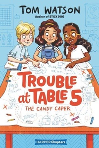 Enlarge image Cover: Trouble at Table 5 #1: The Candy Caper - HarperCollins