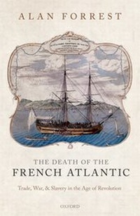 Abbildung von: The Death of the French Atlantic - Oxford University Press