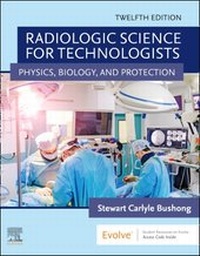 Enlarge image Cover: Radiologic Science for Technologists - Mosby