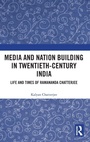 Cover: Media and Nation Building in Twentieth-Century India - Routledge India